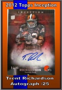 2012 Topps Inception Trent Richardson Rookie Autograph /25 | MVP Sports ...